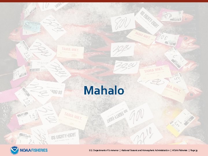Mahalo U. S. Department of Commerce | National Oceanic and Atmospheric Administration | NOAA Fisheries | Page 33 