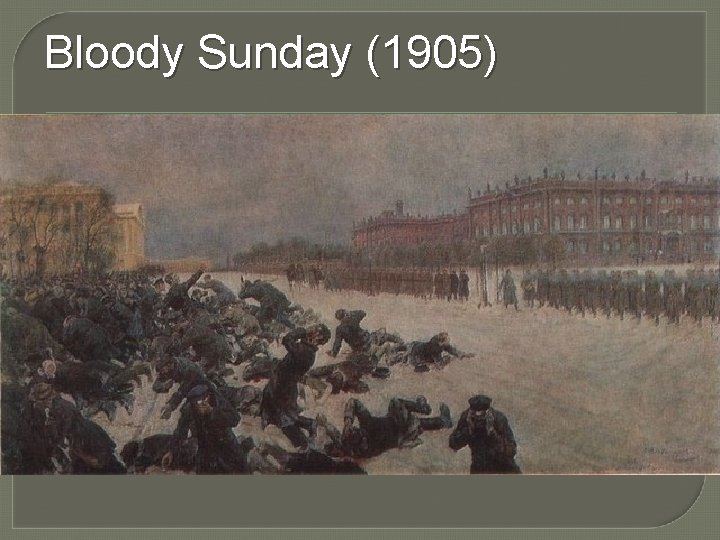 Bloody Sunday (1905) 