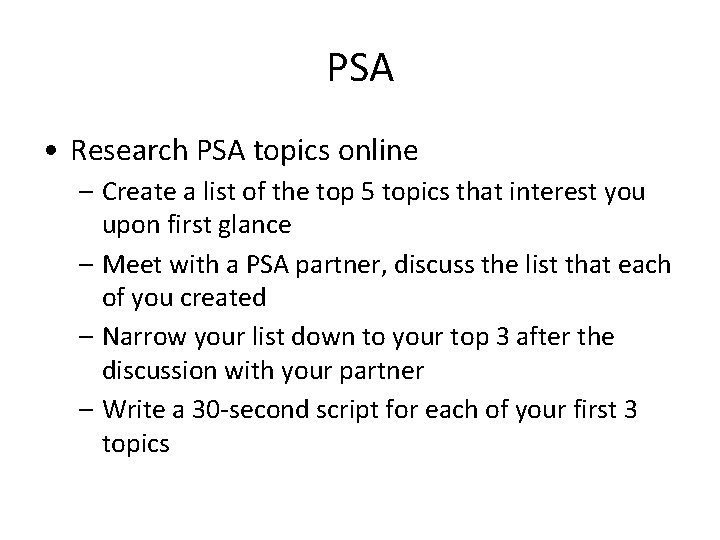 PSA • Research PSA topics online – Create a list of the top 5
