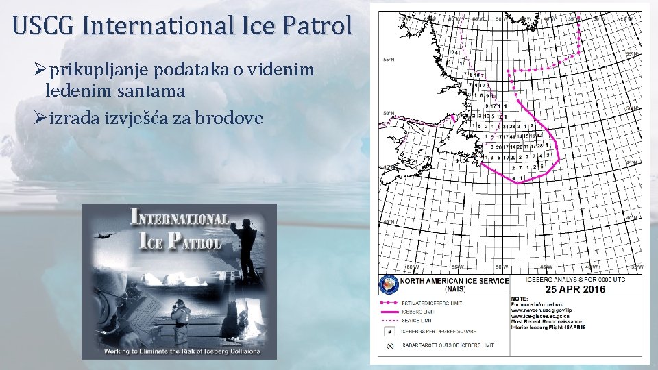 USCG International Ice Patrol Øprikupljanje podataka o viđenim ledenim santama Øizrada izvješća za brodove