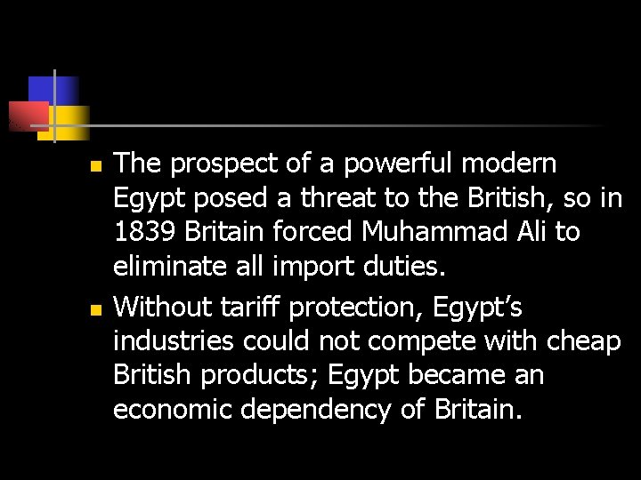 n n The prospect of a powerful modern Egypt posed a threat to the