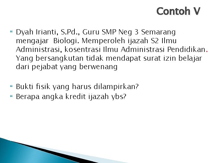 Contoh V Dyah Irianti, S. Pd. , Guru SMP Neg 3 Semarang mengajar Biologi. Contoh V Dyah Irianti, S. Pd. , Guru SMP Neg 3 Semarang mengajar Biologi.