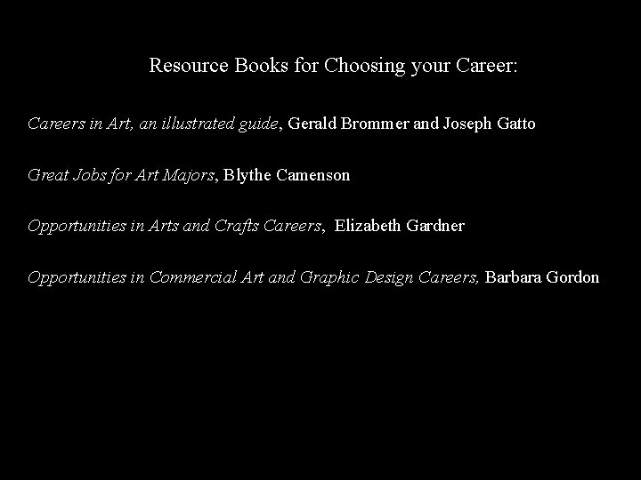  Resource Books for Choosing your Career: Careers in Art, an illustrated guide, Gerald