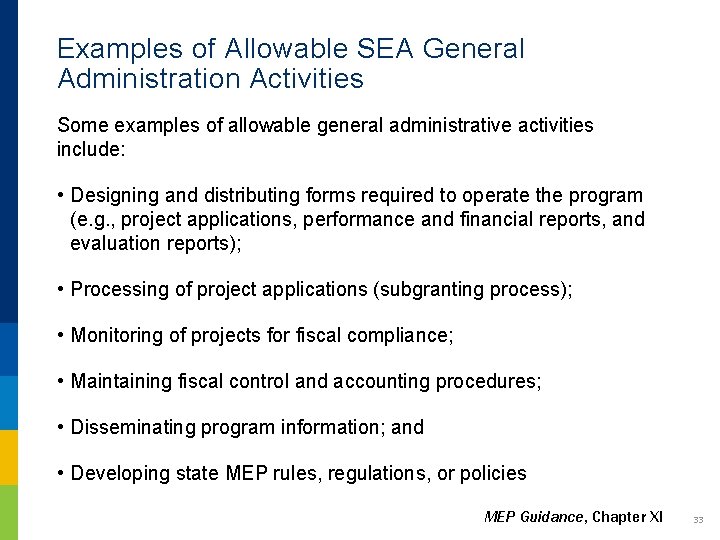 Examples of Allowable SEA General Administration Activities Some examples of allowable general administrative activities Examples of Allowable SEA General Administration Activities Some examples of allowable general administrative activities