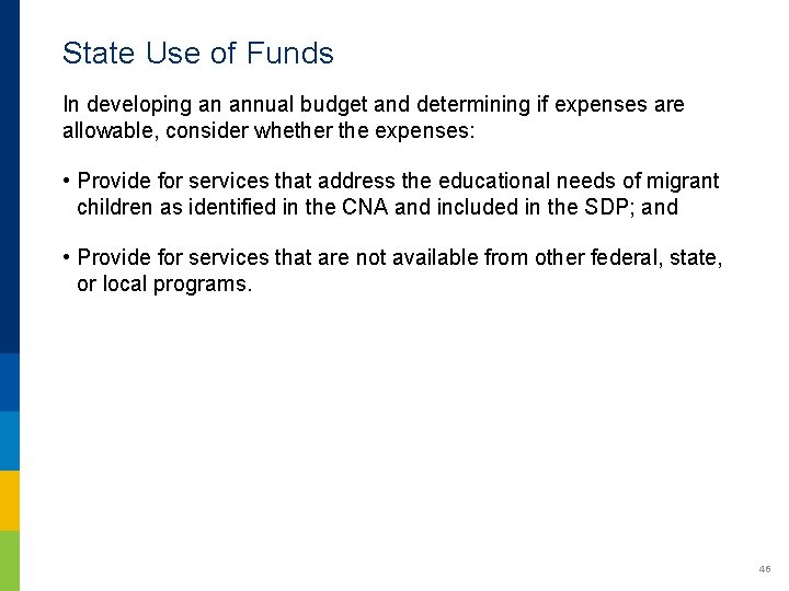 State Use of Funds In developing an annual budget and determining if expenses are State Use of Funds In developing an annual budget and determining if expenses are