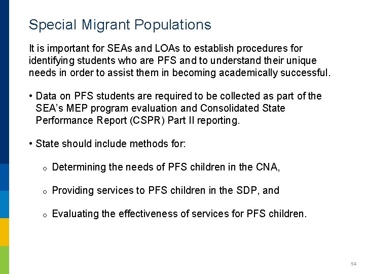 Special Migrant Populations It is important for SEAs and LOAs to establish procedures for Special Migrant Populations It is important for SEAs and LOAs to establish procedures for