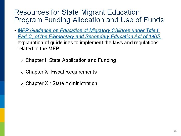 Resources for State Migrant Education Program Funding Allocation and Use of Funds • MEP Resources for State Migrant Education Program Funding Allocation and Use of Funds • MEP