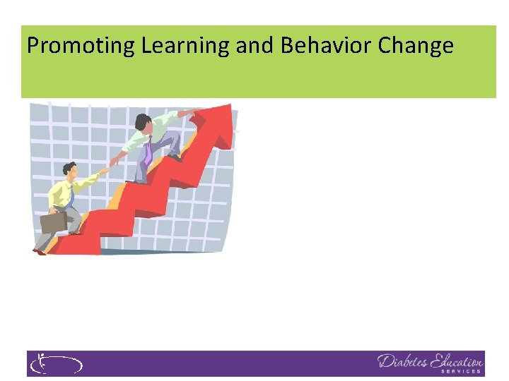 Promoting Learning and Behavior Change 