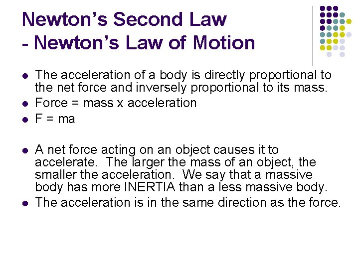 Newton’s Second Law - Newton’s Law of Motion l l l The acceleration of Newton’s Second Law - Newton’s Law of Motion l l l The acceleration of