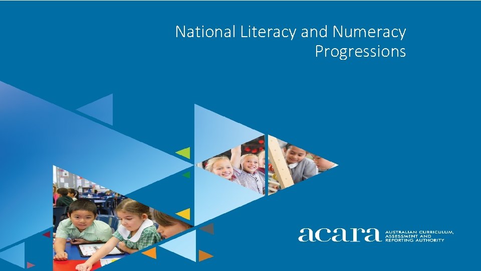 National Literacy and Numeracy Progressions 