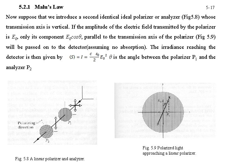5. 2. 1 Malu’s Law 5 - 17 Now suppose that we introduce a