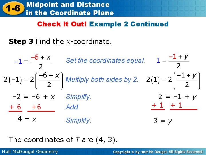 1 -6 Midpoint and Distance in the Coordinate Plane Check It Out! Example 2 1 -6 Midpoint and Distance in the Coordinate Plane Check It Out! Example 2