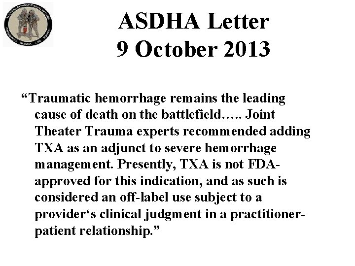 ASDHA Letter 9 October 2013 “Traumatic hemorrhage remains the leading cause of death on ASDHA Letter 9 October 2013 “Traumatic hemorrhage remains the leading cause of death on