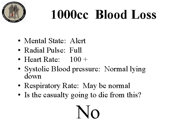 1000 cc Blood Loss • • Mental State: Alert Radial Pulse: Full Heart Rate: 1000 cc Blood Loss • • Mental State: Alert Radial Pulse: Full Heart Rate: