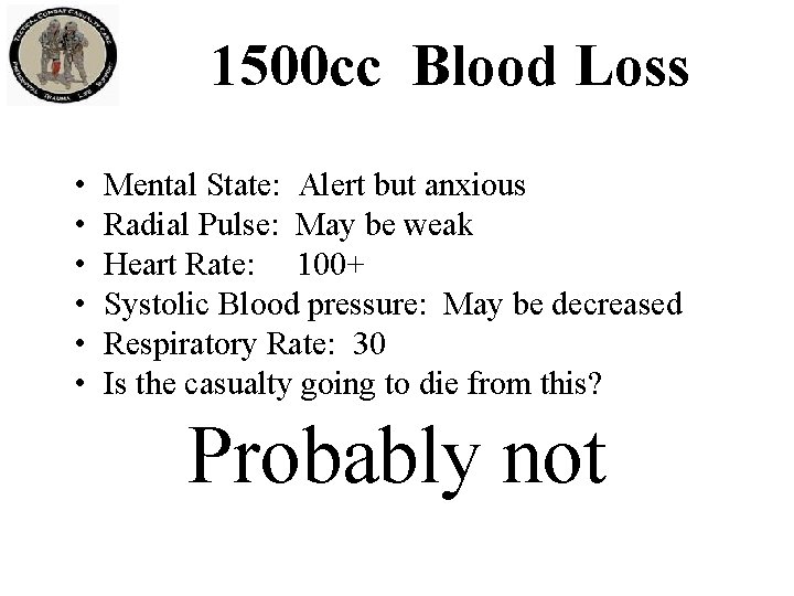 1500 cc Blood Loss • • • Mental State: Alert but anxious Radial Pulse: 1500 cc Blood Loss • • • Mental State: Alert but anxious Radial Pulse: