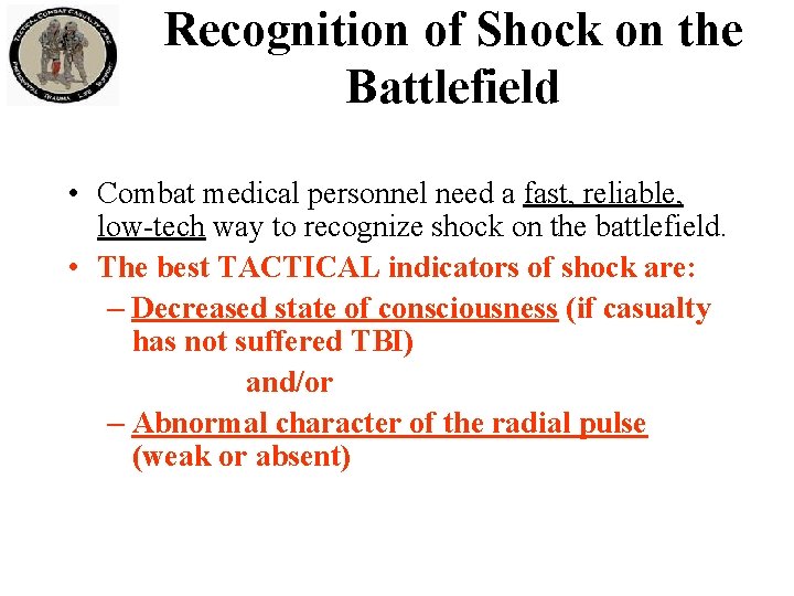 Recognition of Shock on the Battlefield • Combat medical personnel need a fast, reliable, Recognition of Shock on the Battlefield • Combat medical personnel need a fast, reliable,