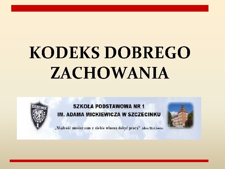 KODEKS DOBREGO ZACHOWANIA 