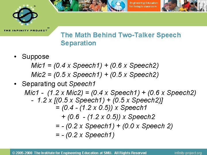 Engineering Education for today’s classroom. The Math Behind Two-Talker Speech Separation • Suppose Mic