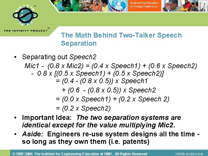 Engineering Education for today’s classroom. The Math Behind Two-Talker Speech Separation • Separating out