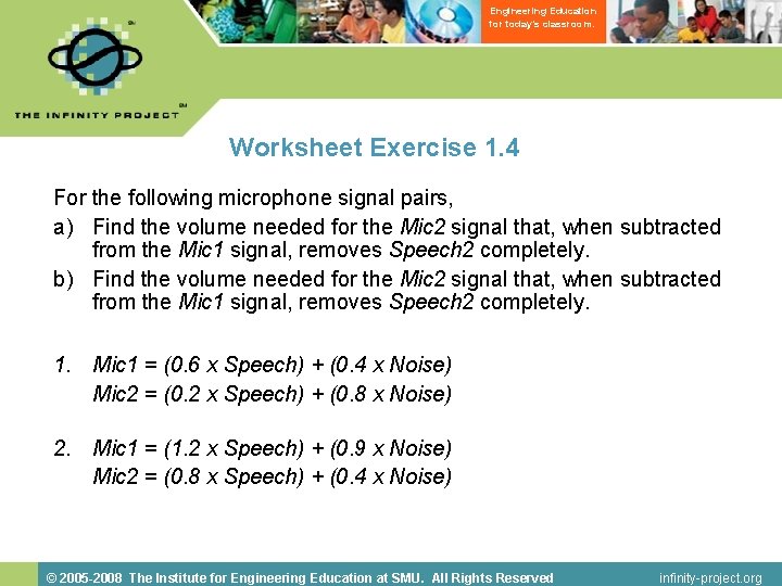 Engineering Education for today’s classroom. Worksheet Exercise 1. 4 For the following microphone signal