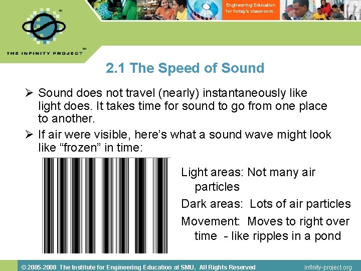 Engineering Education for today’s classroom. 2. 1 The Speed of Sound Ø Sound does