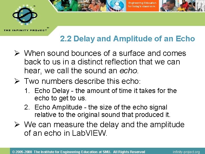 Engineering Education for today’s classroom. 2. 2 Delay and Amplitude of an Echo Ø