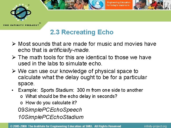 Engineering Education for today’s classroom. 2. 3 Recreating Echo Ø Most sounds that are