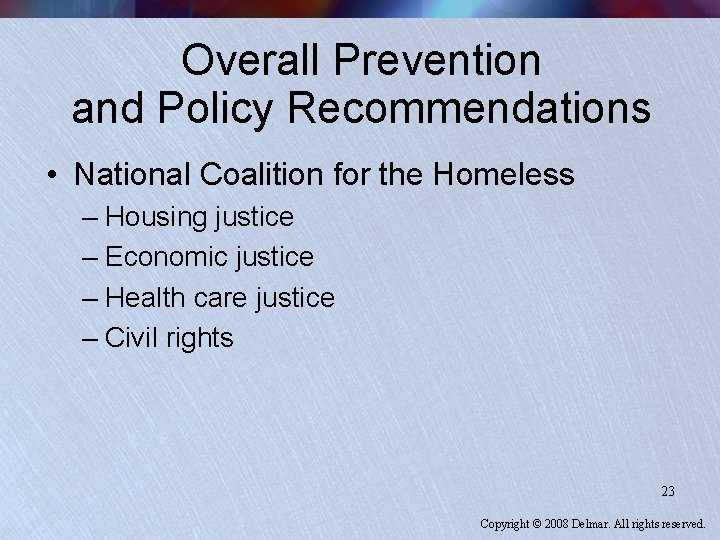 Overall Prevention and Policy Recommendations • National Coalition for the Homeless – Housing justice