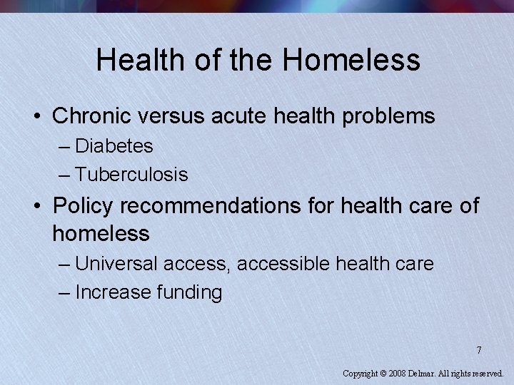 Health of the Homeless • Chronic versus acute health problems – Diabetes – Tuberculosis