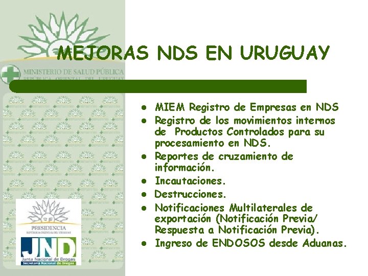 MEJORAS NDS EN URUGUAY l l l l MIEM Registro de Empresas en NDS