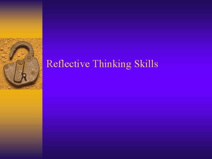 Reflective Thinking Skills 