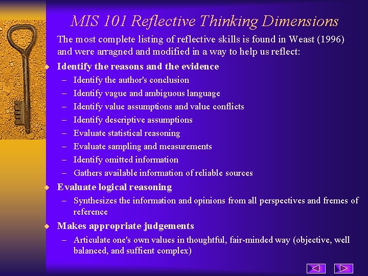 MIS 101 Reflective Thinking Dimensions The most complete listing of reflective skills is found