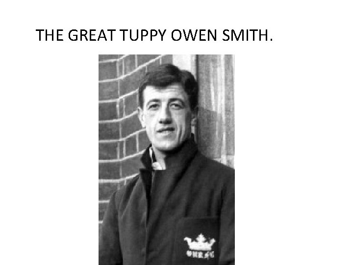 THE GREAT TUPPY OWEN SMITH. 