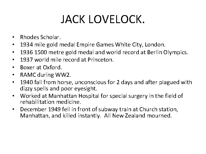 JACK LOVELOCK. Rhodes Scholar. 1934 mile gold medal Empire Games White City, London. 1936