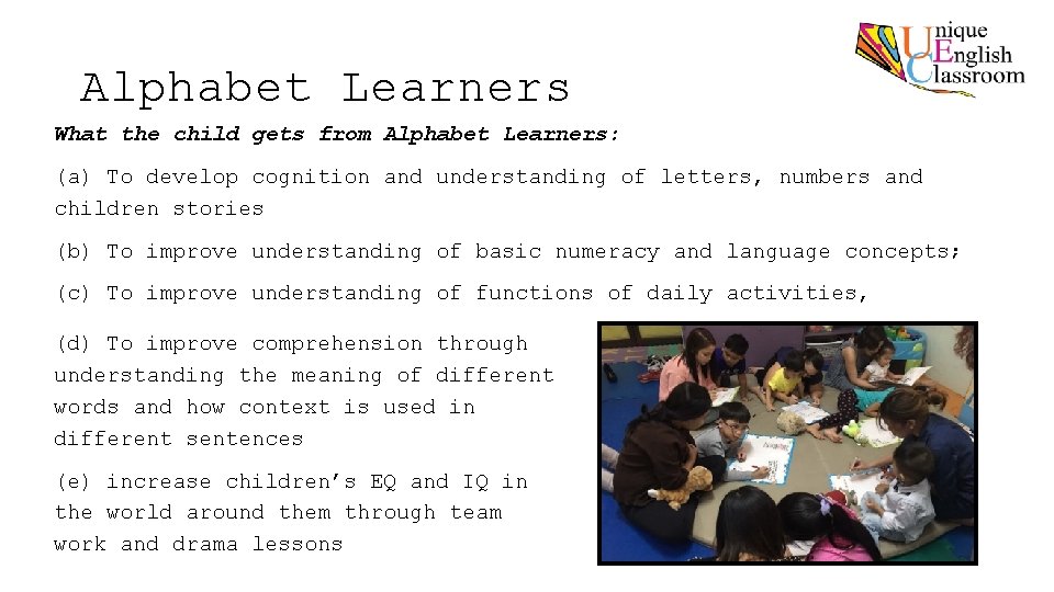 Alphabet Learners What the child gets from Alphabet Learners: (a) To develop cognition and Alphabet Learners What the child gets from Alphabet Learners: (a) To develop cognition and