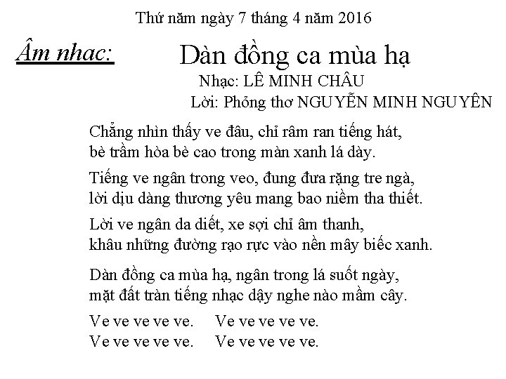 Thứ năm ngày 7 tháng 4 năm 2016 m nhạc: Dàn đồng ca mùa