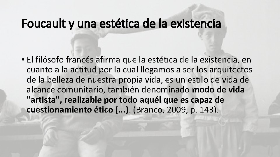 Foucault y una estética de la existencia • El filósofo francés afirma que la