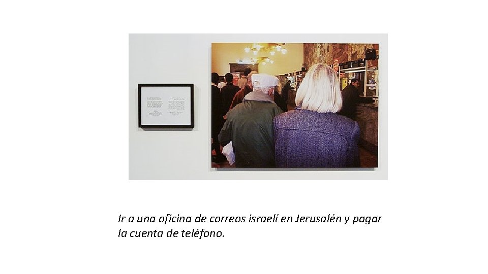 Ir a una oficina de correos israelí en Jerusalén y pagar la cuenta de
