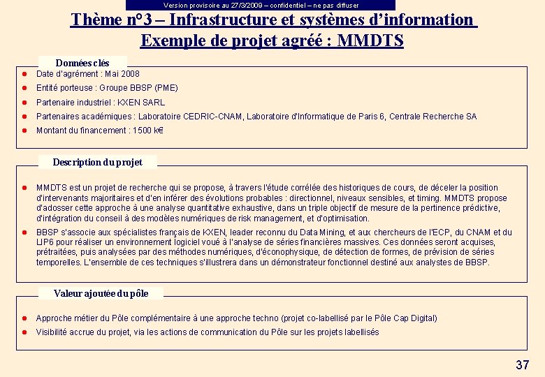 Version provisoire au 27/3/2009 – confidentiel – ne pas diffuser Thème n° 3 –