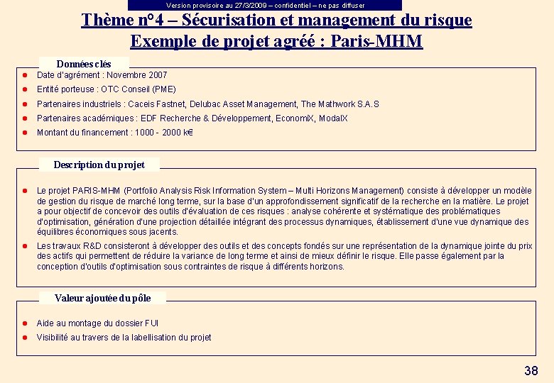 Version provisoire au 27/3/2009 – confidentiel – ne pas diffuser Thème n° 4 –