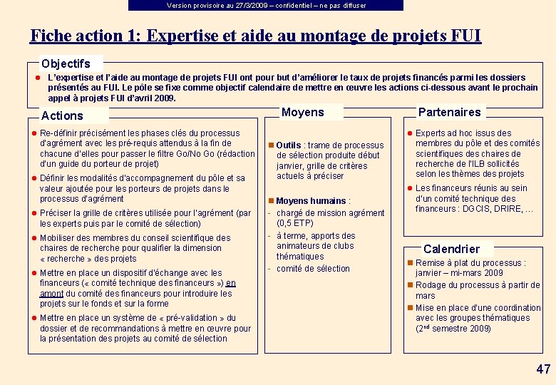 Version provisoire au 27/3/2009 – confidentiel – ne pas diffuser Fiche action 1: Expertise