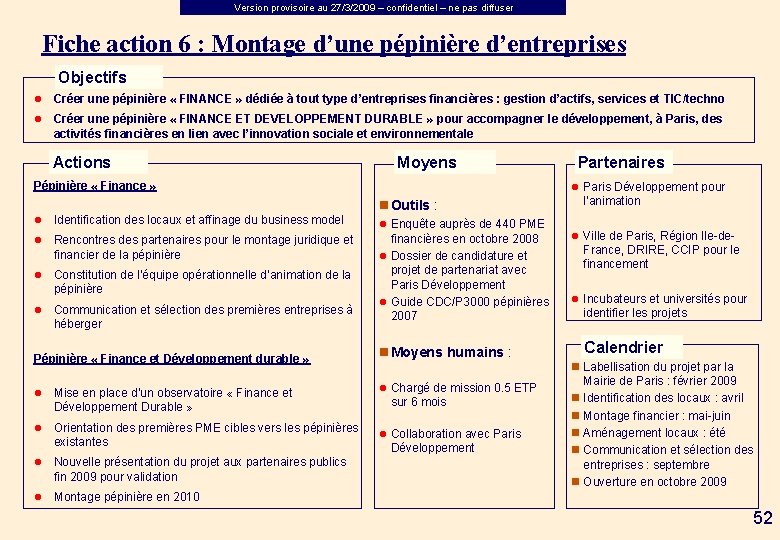 Version provisoire au 27/3/2009 – confidentiel – ne pas diffuser Fiche action 6 :