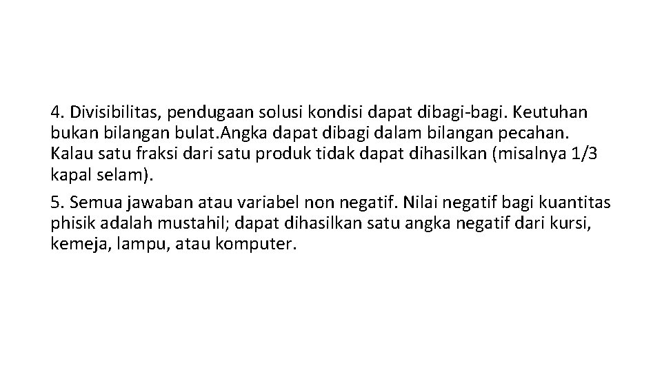 4. Divisibilitas, pendugaan solusi kondisi dapat dibagi-bagi. Keutuhan bukan bilangan bulat. Angka dapat dibagi