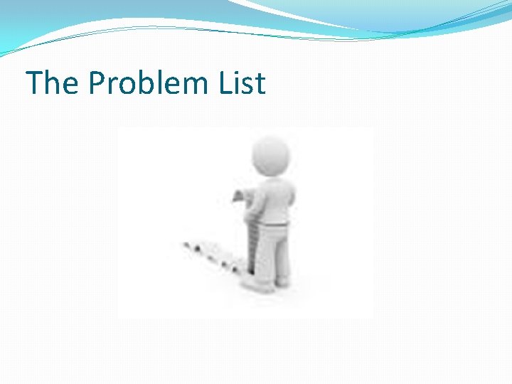 The Problem List 