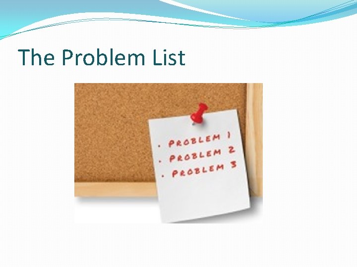 The Problem List 