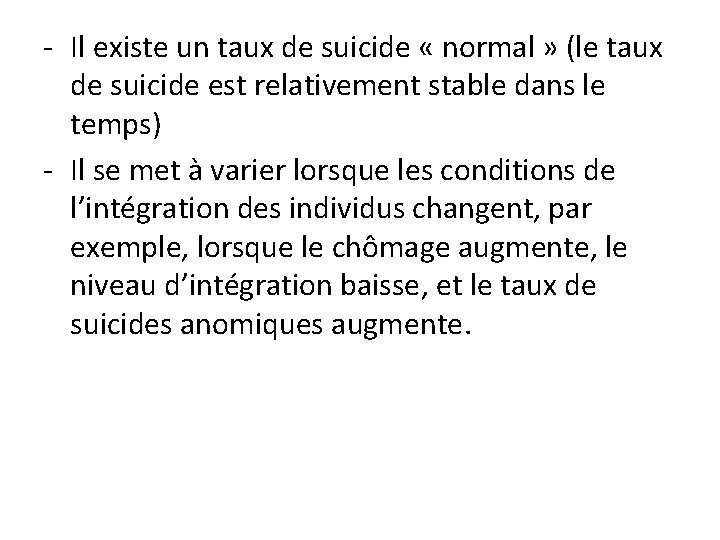 - Il existe un taux de suicide « normal » (le taux de suicide - Il existe un taux de suicide « normal » (le taux de suicide