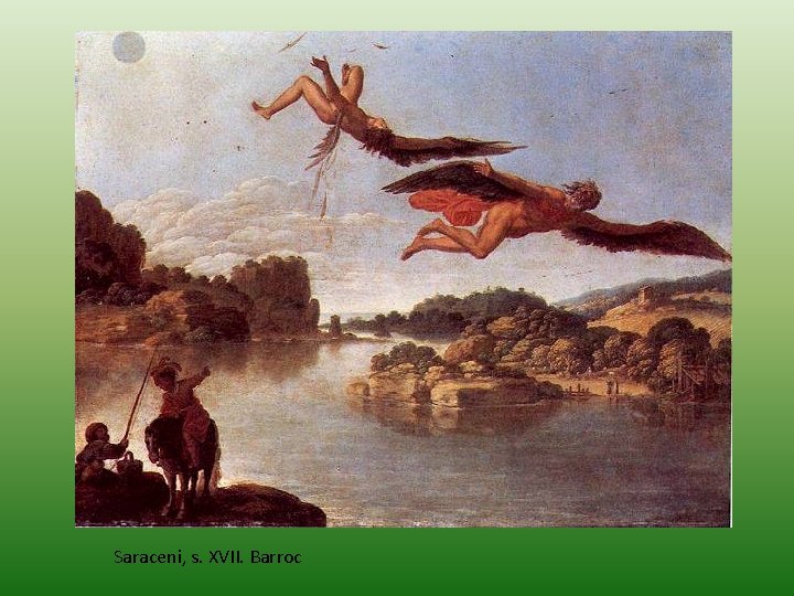 Saraceni, s. XVII. Barroc Saraceni, s. XVII. Barroc