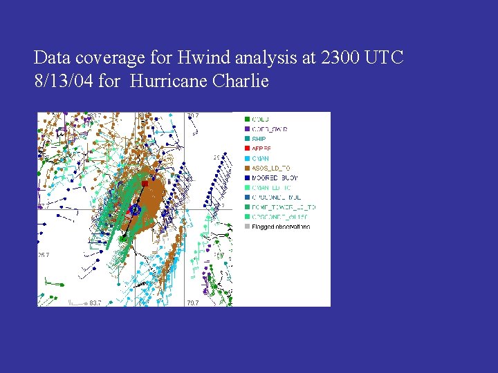 Data coverage for Hwind analysis at 2300 UTC 8/13/04 for Hurricane Charlie 