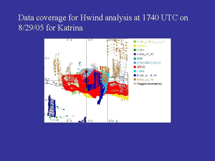 Data coverage for Hwind analysis at 1740 UTC on 8/29/05 for Katrina 