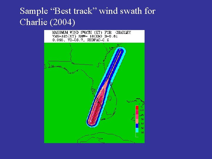 Sample “Best track” wind swath for Charlie (2004) 